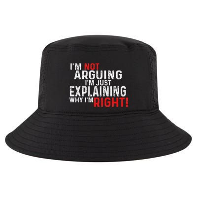 IM Not Arguing IM Just Explaining Why IM Right Women Cool Comfort Performance Bucket Hat