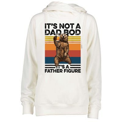 Its Not A Dad Bod Its Father Figure Bear Beer Lover Gift Womens Funnel Neck Pullover Hood