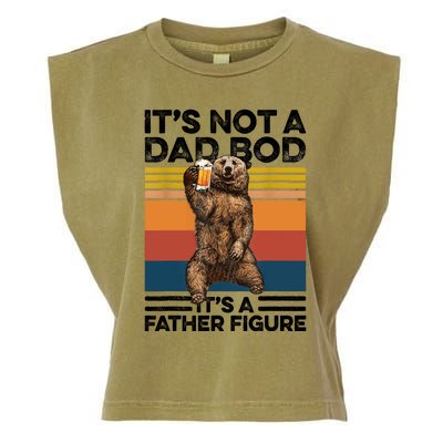 Its Not A Dad Bod Its Father Figure Bear Beer Lover Gift Garment-Dyed Women's Muscle Tee