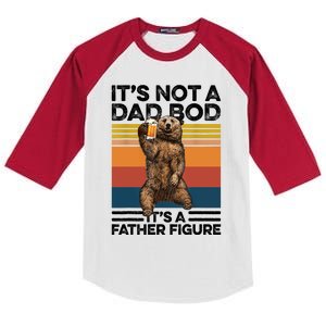 Its Not A Dad Bod Its Father Figure Bear Beer Lover Gift Kids Colorblock Raglan Jersey