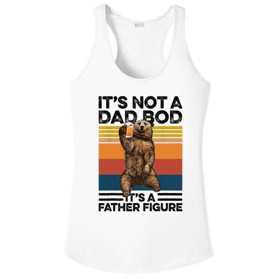 Its Not A Dad Bod Its Father Figure Bear Beer Lover Gift Ladies PosiCharge Competitor Racerback Tank