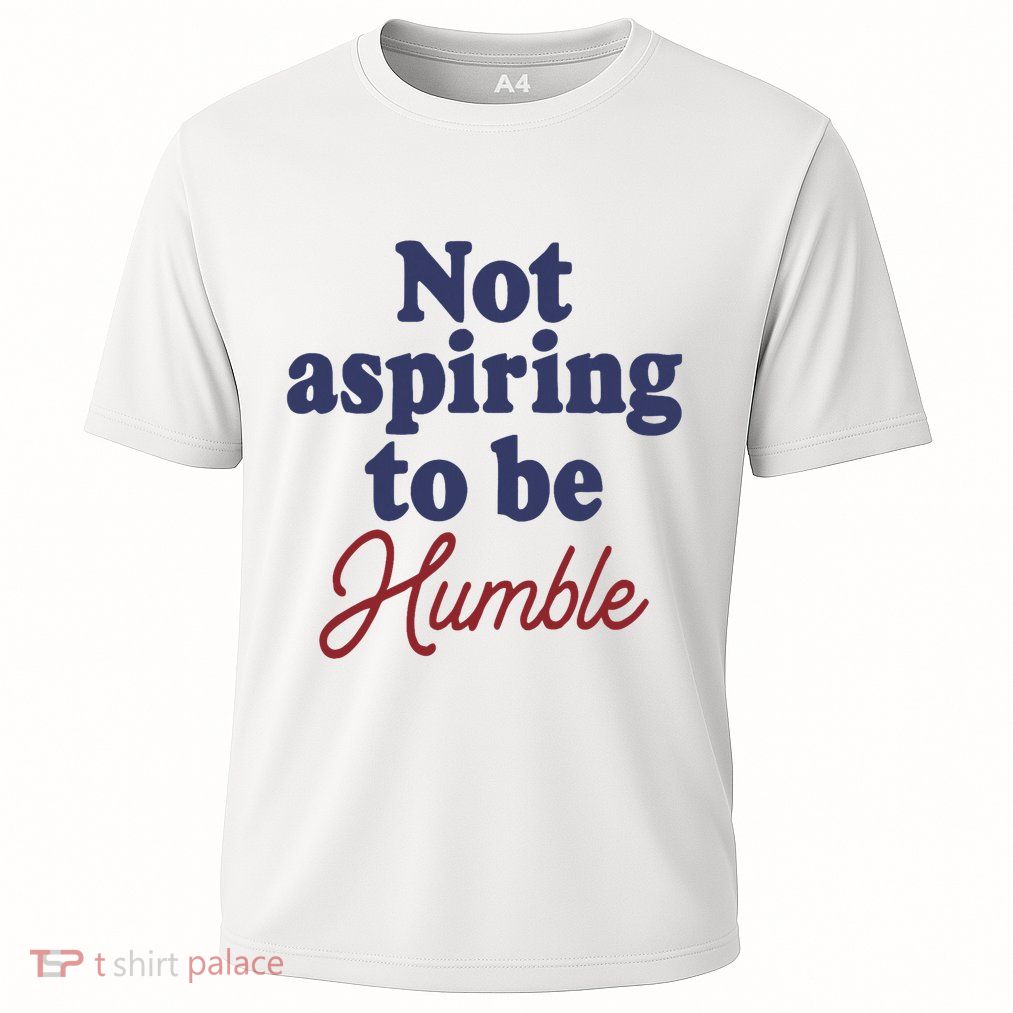 IM Not Aspiring To Be Humble Cooling Performance Crew T-Shirt