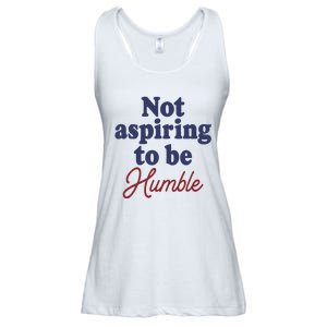 IM Not Aspiring To Be Humble Ladies Essential Flowy Tank