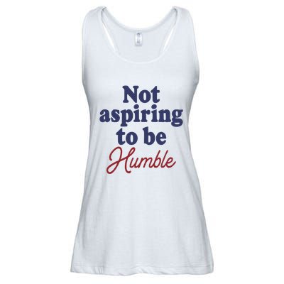 IM Not Aspiring To Be Humble Ladies Essential Flowy Tank