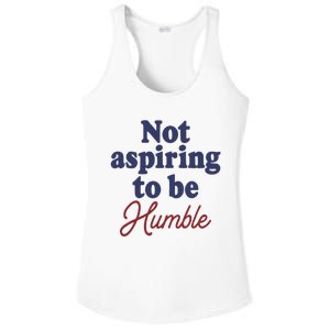 IM Not Aspiring To Be Humble Ladies PosiCharge Competitor Racerback Tank