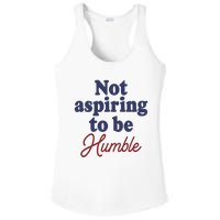 IM Not Aspiring To Be Humble Ladies PosiCharge Competitor Racerback Tank