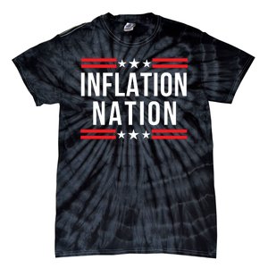 Inflation Nation American Politics Wasteful Government Spending Rising Costs Tie-Dye T-Shirt