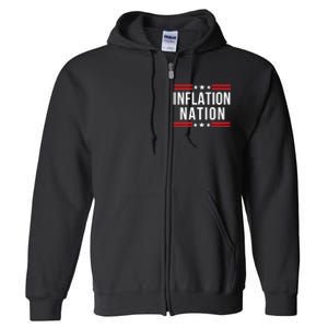 Inflation Nation American Politics Wasteful Government Spending Rising Costs Full Zip Hoodie