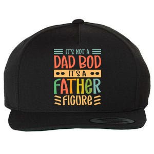 It’S Not A Dad Bod It’S A Father Figure Funny Fathers Wool Snapback Cap