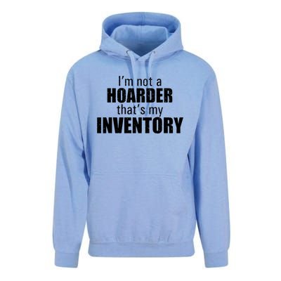 Im Not A Hoarder Thats My Inventory Unisex Surf Hoodie