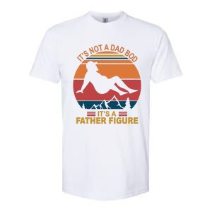 It's Not A Dad Bod It's A Father Figure Softstyle CVC T-Shirt