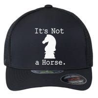It's Not A Horse Funny Chess Game Gifts For Chess Lovers Flexfit Unipanel Trucker Cap