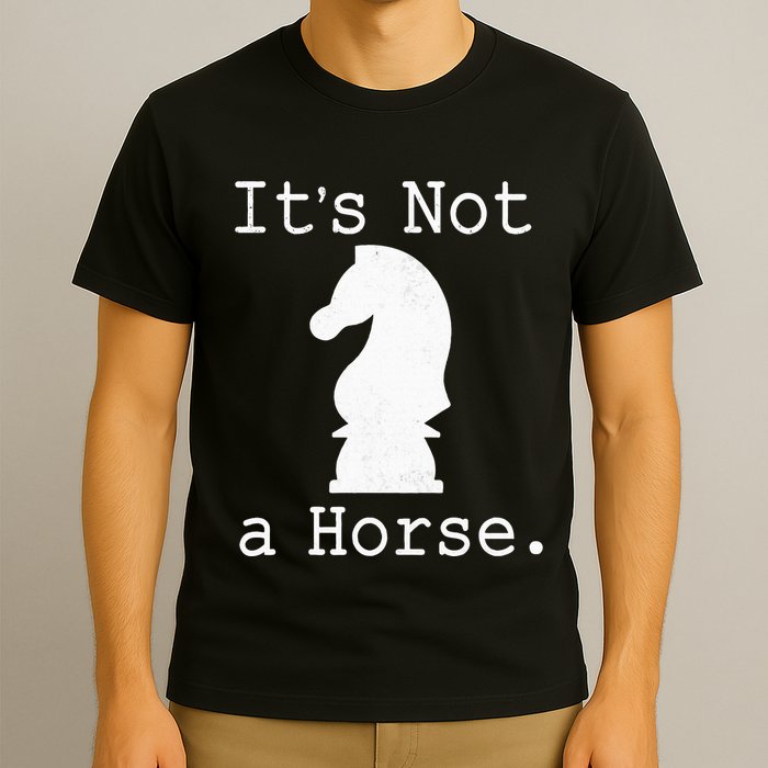 It's Not A Horse Funny Chess Game Gifts For Chess Lovers T-Shirt
