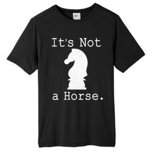 It's Not A Horse Funny Chess Game Gifts For Chess Lovers Tall Fusion ChromaSoft Performance T-Shirt