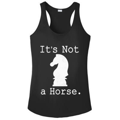 It's Not A Horse Funny Chess Game Gifts For Chess Lovers Ladies PosiCharge Competitor Racerback Tank