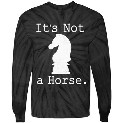 It's Not A Horse Funny Chess Game Gifts For Chess Lovers Tie-Dye Long Sleeve Shirt