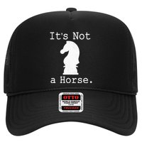 It's Not A Horse Funny Chess Game Gifts For Chess Lovers Trucker Hat