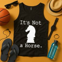 It's Not A Horse Funny Chess Game Gifts For Chess Lovers Tank Top
