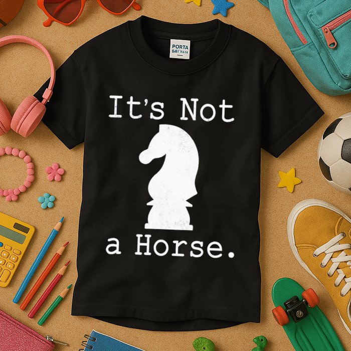 It's Not A Horse Funny Chess Game Gifts For Chess Lovers Kids T-Shirt
