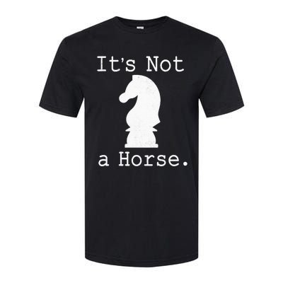 It's Not A Horse Funny Chess Game Gifts For Chess Lovers Softstyle CVC T-Shirt