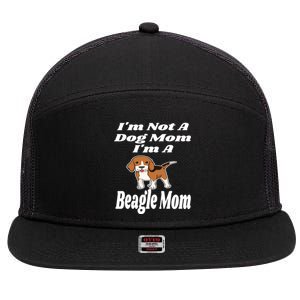 I'm Not A Dog Mom I'm A Beagle Mom Funny Puppy Lover Mother 7 Panel Mesh Trucker Snapback Hat