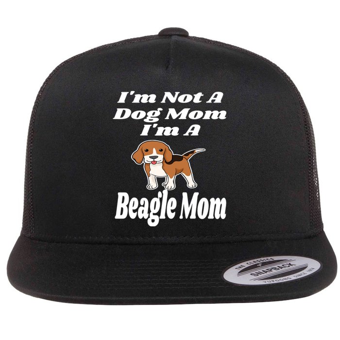 I'm Not A Dog Mom I'm A Beagle Mom Funny Puppy Lover Mother Flat Bill Trucker Hat