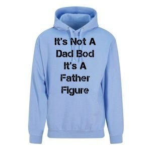 Its Not A Dad Bod Its A Father Figure Unisex Surf Hoodie