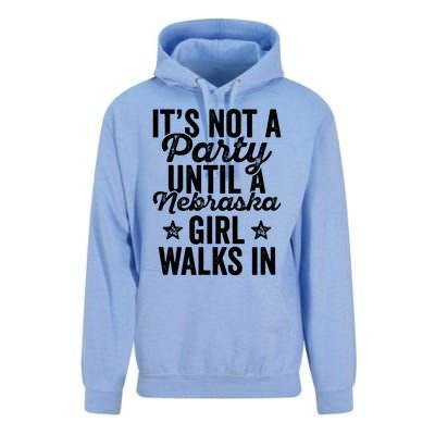 Its Not A Party Until A Nebraska Girl Walks In Unisex Surf Hoodie