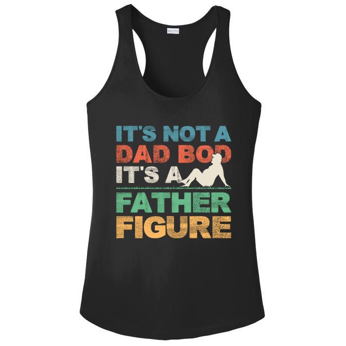 Its Not A Dad Bod Its A Father Figure FatherS Day Ladies PosiCharge Competitor Racerback Tank