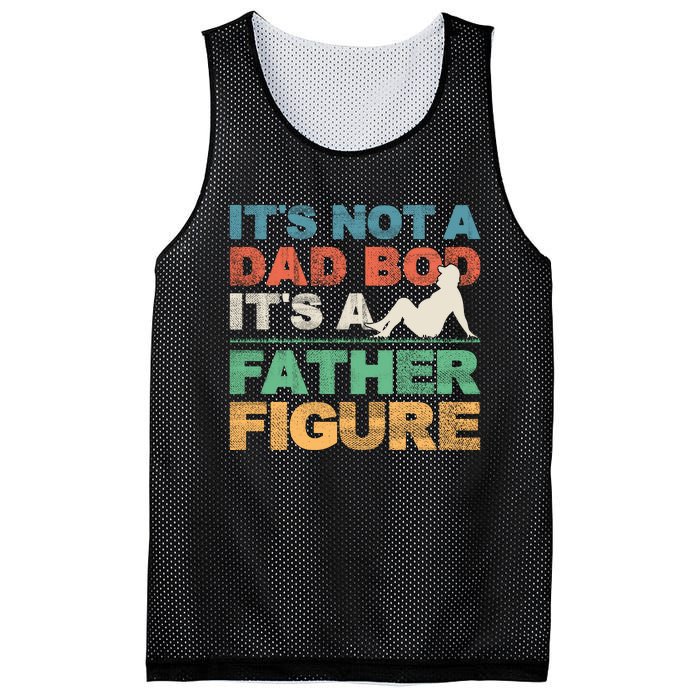 Its Not A Dad Bod Its A Father Figure FatherS Day Mesh Reversible Basketball Jersey Tank