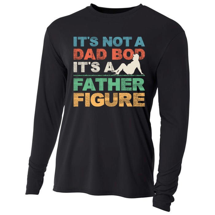 Its Not A Dad Bod Its A Father Figure FatherS Day Cooling Performance Long Sleeve Crew