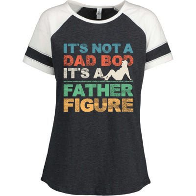 Its Not A Dad Bod Its A Father Figure FatherS Day Enza Ladies Jersey Colorblock Tee