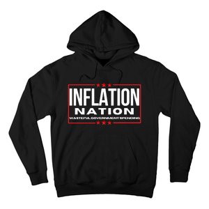 Inflation Nation American Politics Rising Costs Wasteful Government Spending Hoodie