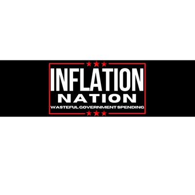 Inflation Nation American Politics Rising Costs Wasteful Government Spending Bumper Sticker