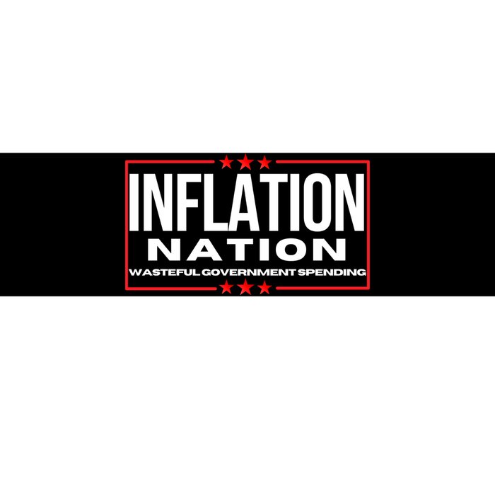 Inflation Nation American Politics Rising Costs Wasteful Government Spending Bumper Sticker