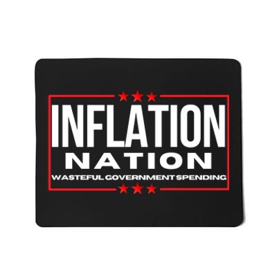 Inflation Nation American Politics Rising Costs Wasteful Government Spending Mousepad