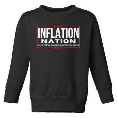 Inflation Nation American Politics Rising Costs Wasteful Government Spending Toddler Sweatshirt