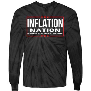 Inflation Nation American Politics Rising Costs Wasteful Government Spending Tie-Dye Long Sleeve Shirt