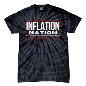 Inflation Nation American Politics Rising Costs Wasteful Government Spending Tie-Dye T-Shirt