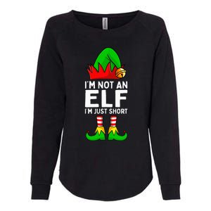 I'm Not An Elf Im Just Short Funny Christmas Matching Family Womens California Wash Sweatshirt