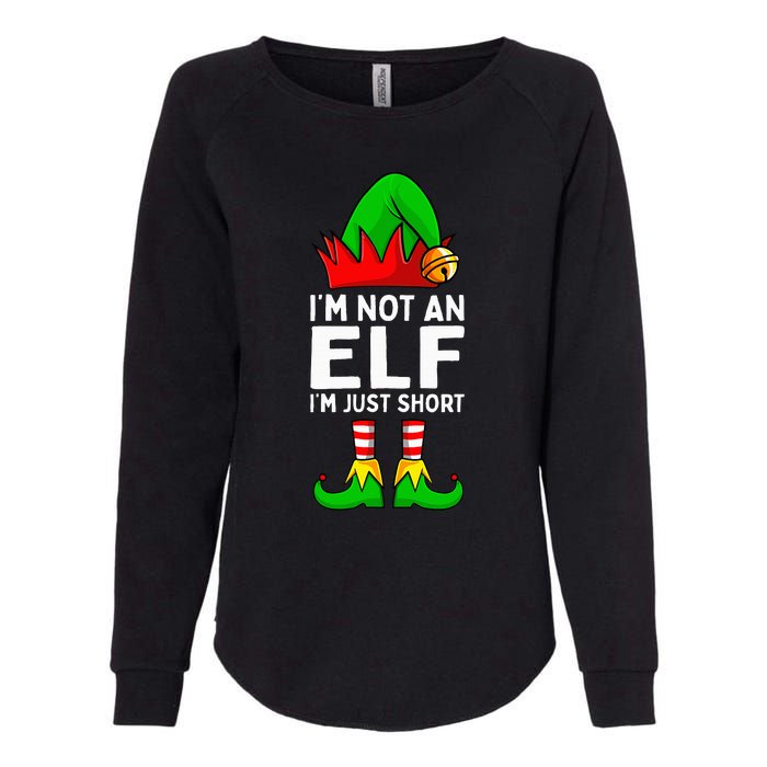 I'm Not An Elf Im Just Short Funny Christmas Matching Family Womens California Wash Sweatshirt