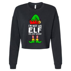 I'm Not An Elf Im Just Short Funny Christmas Matching Family Cropped Pullover Crew