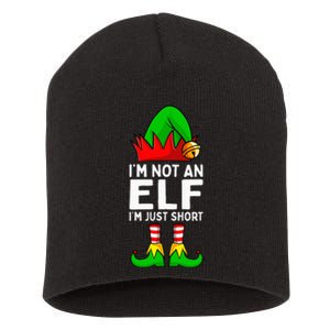 I'm Not An Elf Im Just Short Funny Christmas Matching Family Short Acrylic Beanie