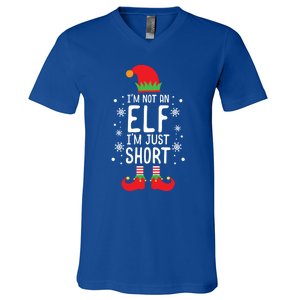 IM Not An Elf IM Just Short Funny Holiday Christmas Funny Gift V-Neck T-Shirt