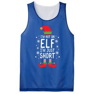 IM Not An Elf IM Just Short Funny Holiday Christmas Funny Gift Mesh Reversible Basketball Jersey Tank