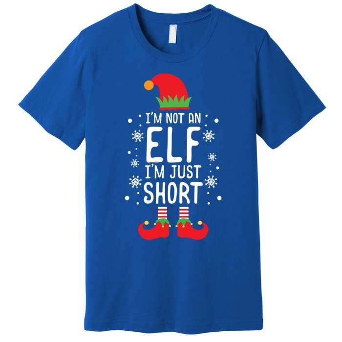 IM Not An Elf IM Just Short Funny Holiday Christmas Funny Gift Premium T-Shirt