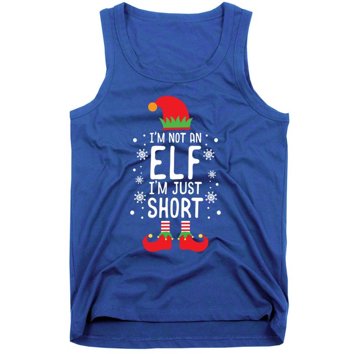 IM Not An Elf IM Just Short Funny Holiday Christmas Funny Gift Tank Top