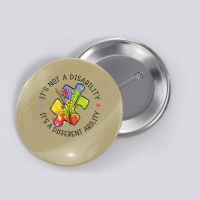 Its Not A Disability Its A Different Ability Autism Puzzle Button