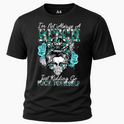 I'm Not Always A B*tch Just Kidding Go F*ck Yourself Funny Performance Shirt