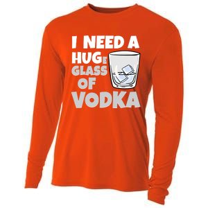 I Need A Huge Glass Of Vodka Alcoholic Liquor Hugging Gift Funny Gift Cooling Performance Long Sleeve Crew